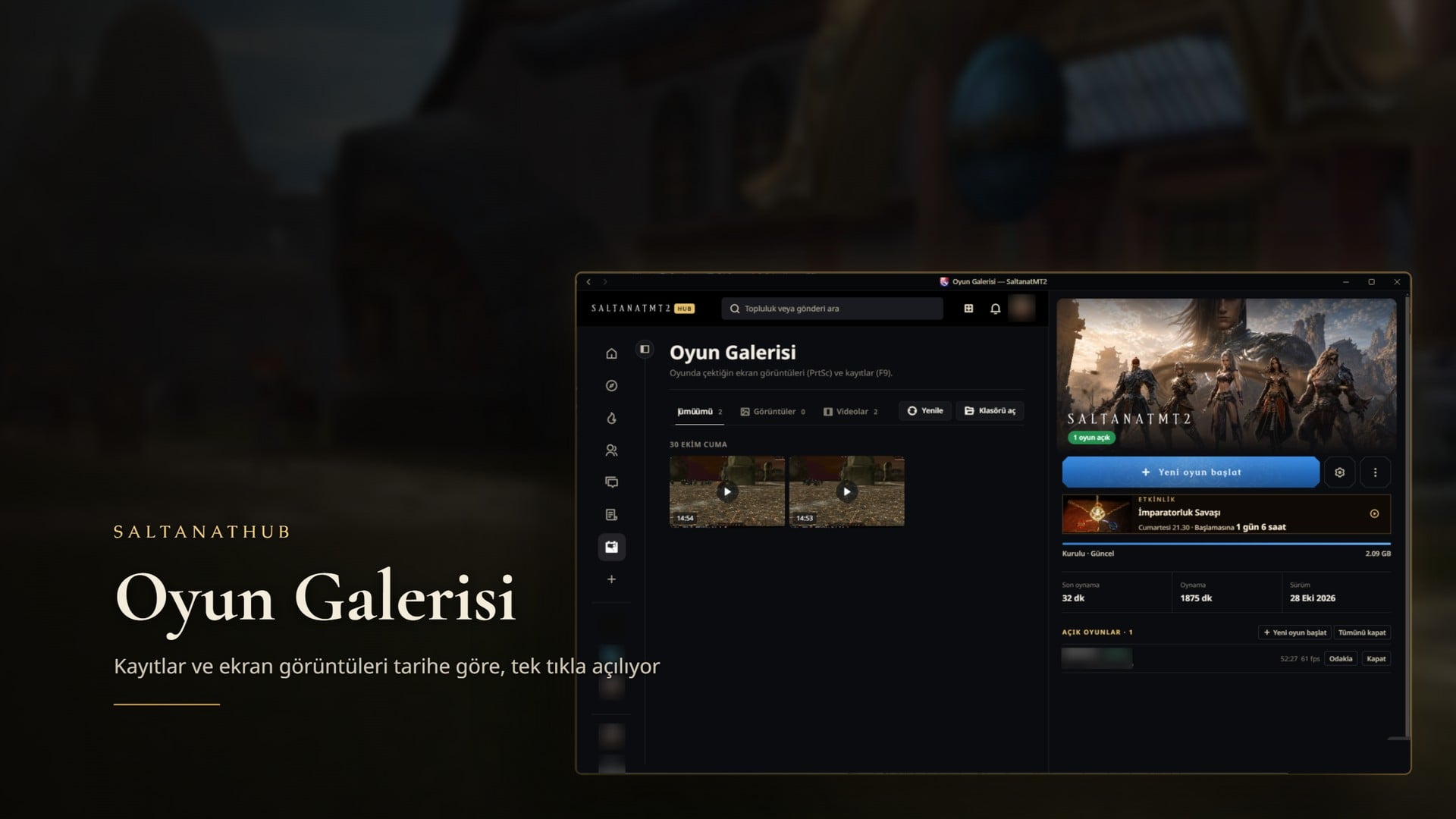 SaltanatHub Oyun Galerisi sayfası: tarihe göre listelenmiş F9 kayıtları, Görüntüler ve Videolar sekmeleri